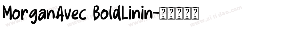 MorganAvec BoldLinin字体转换